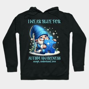 Gnome I Wear Blue For Autism Awareness Accept Understand Love Hoodie